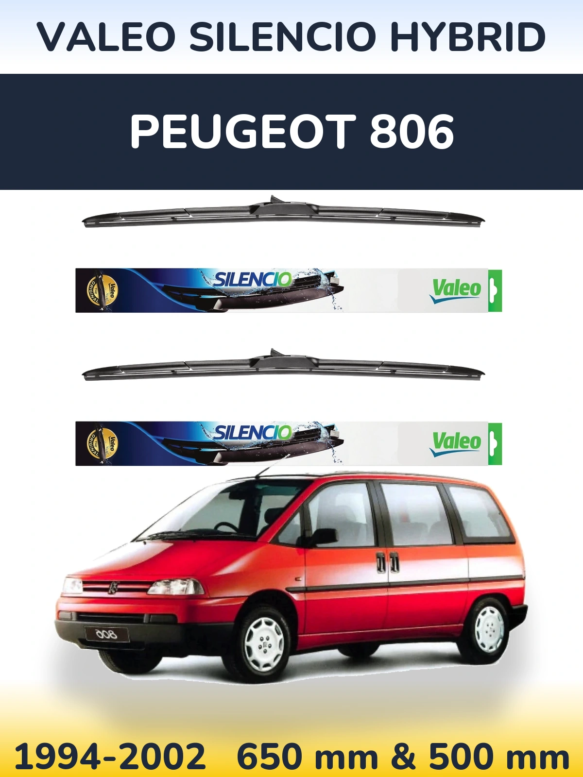 Комплект передніх щіток Valeo Silencio Hybrid 650 & 500 мм для Peugeot 806 1994-2002