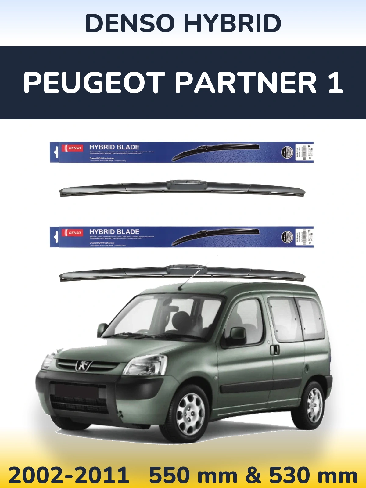 Front wiper blade set Denso Hybrid 550 & 530 mm for Peugeot Partner 1 2002-2011