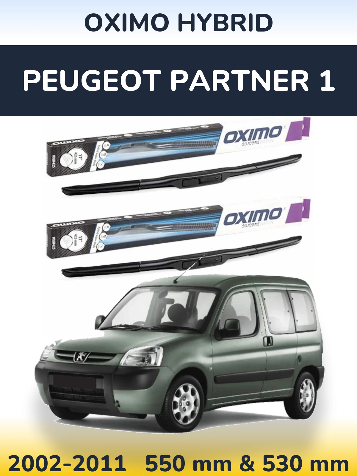 Front wiper blade set Oximo Hybrid 550 & 530 mm for Peugeot Partner 1 2002-2011