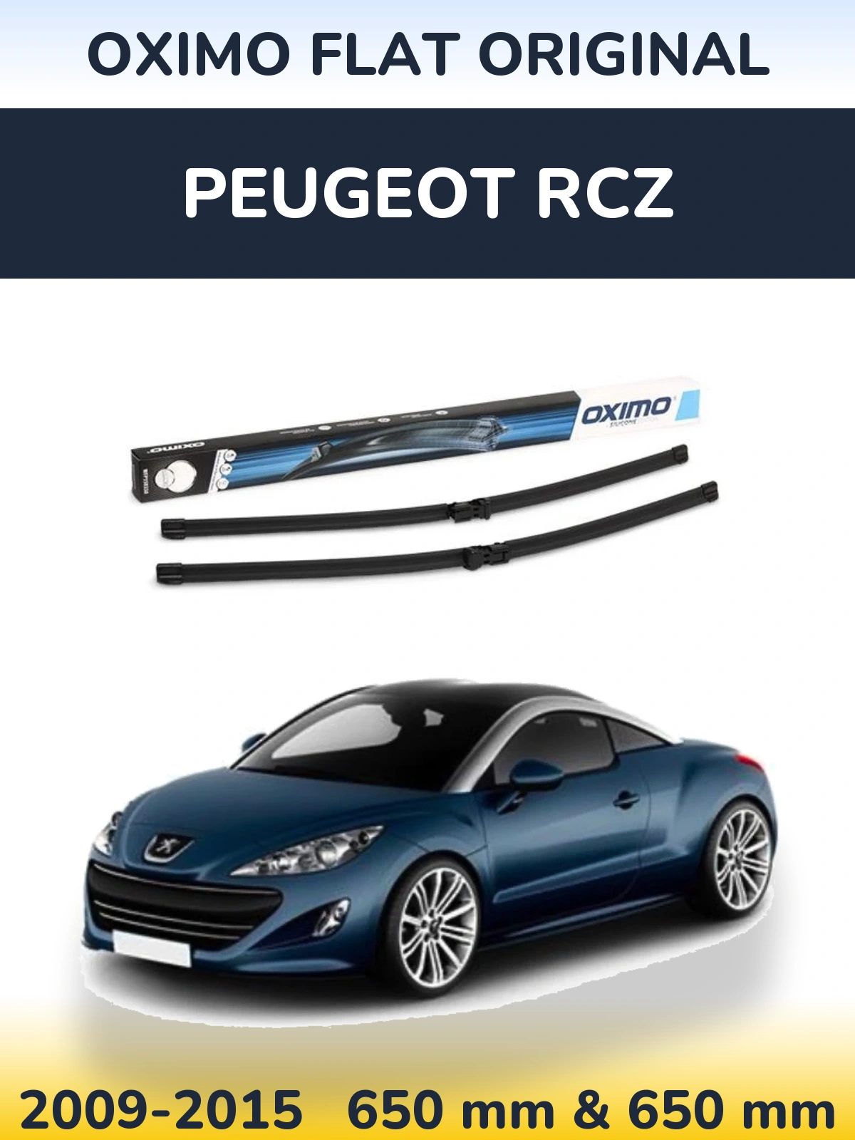 Комплект передніх щіток Oximo Flat Original 650 & 650 мм для Peugeot RCZ 2009-2015