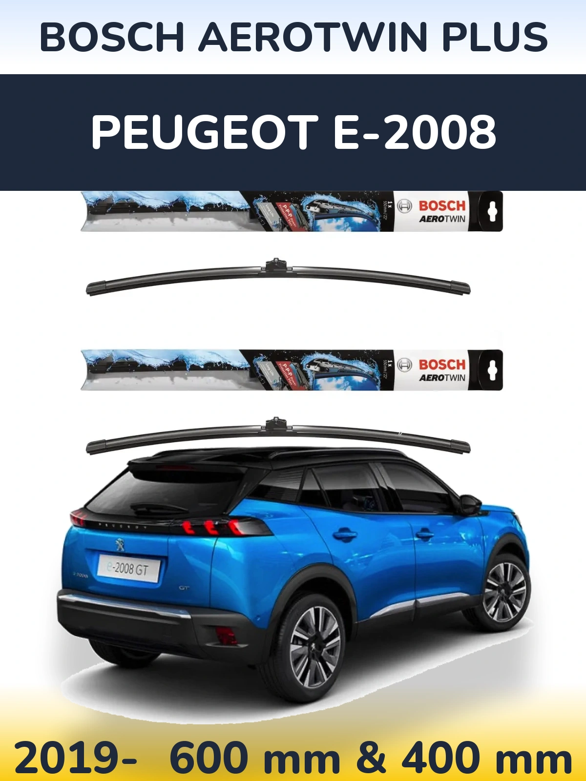 Front wiper blade set BOSCH AeroTwin Plus 600 & 400 mm for Peugeot e-2008 2019-2026