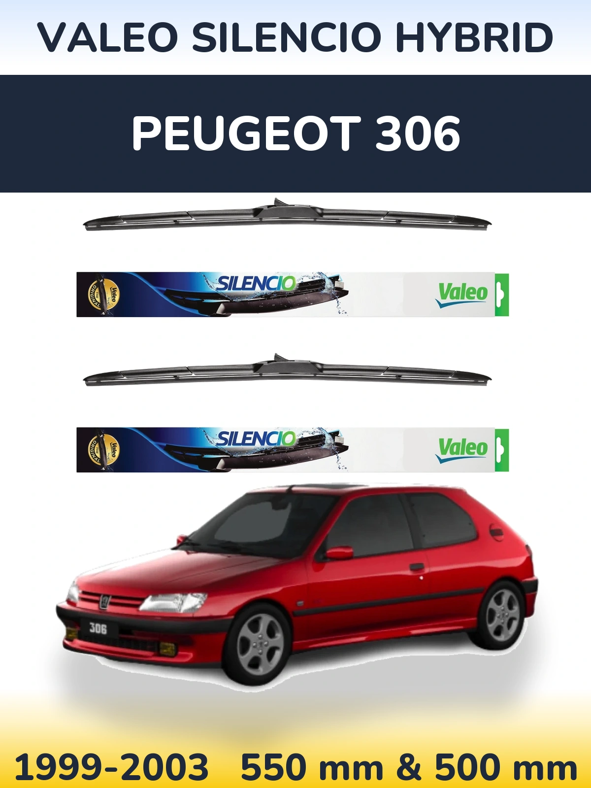 Комплект передніх щіток Valeo Silencio Hybrid 550 & 500 мм для Peugeot 306 1999-2003
