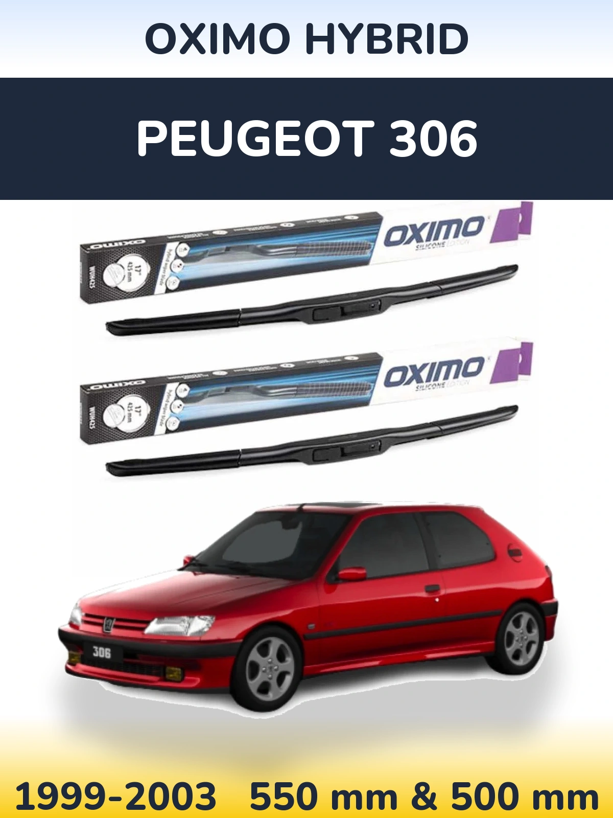 Front wiper blade set Oximo Hybrid 550 & 500 mm for Peugeot 306 1999-2003