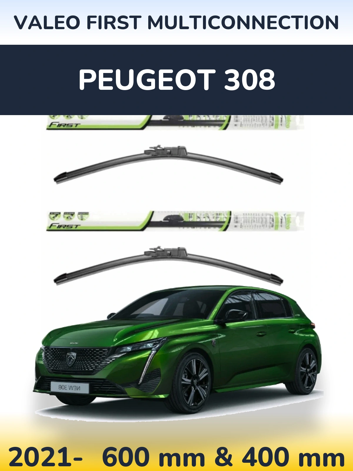 Комплект передних дворников Valeo First MultiConnection 600 & 400 мм для Peugeot 308 2021-2026