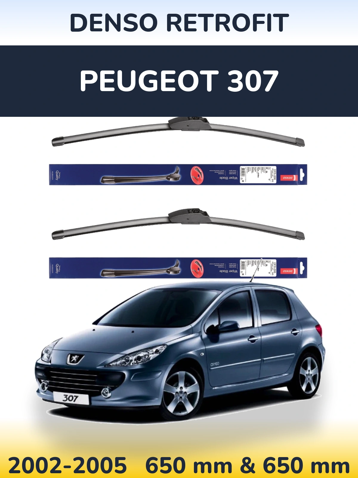 Front wiper blade set Denso Retrofit 650 & 650 mm for Peugeot 307 2002-2005