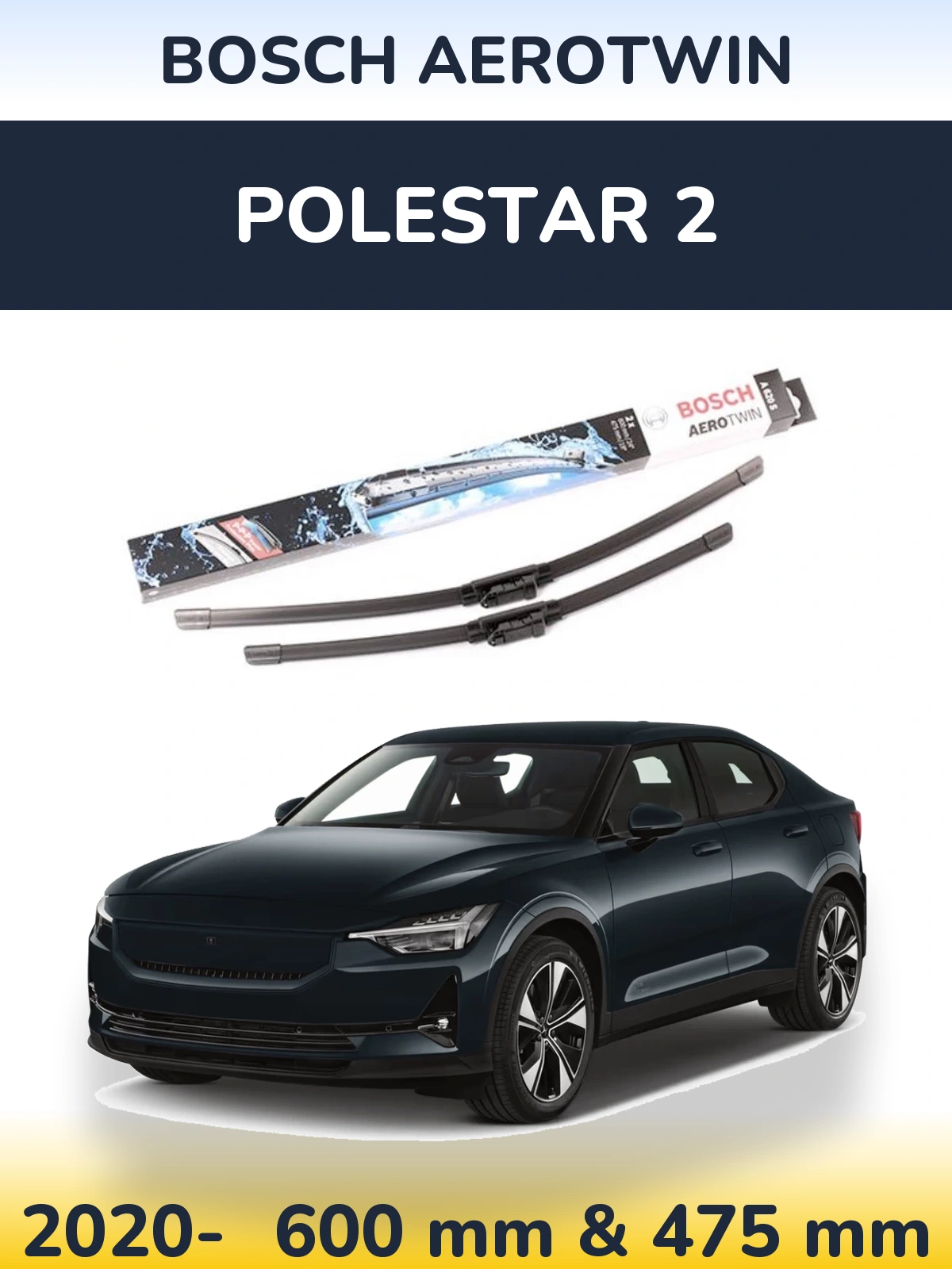 Front wiper blade set BOSCH AeroTwin 600 & 475 mm for Polestar 2 2020-2026