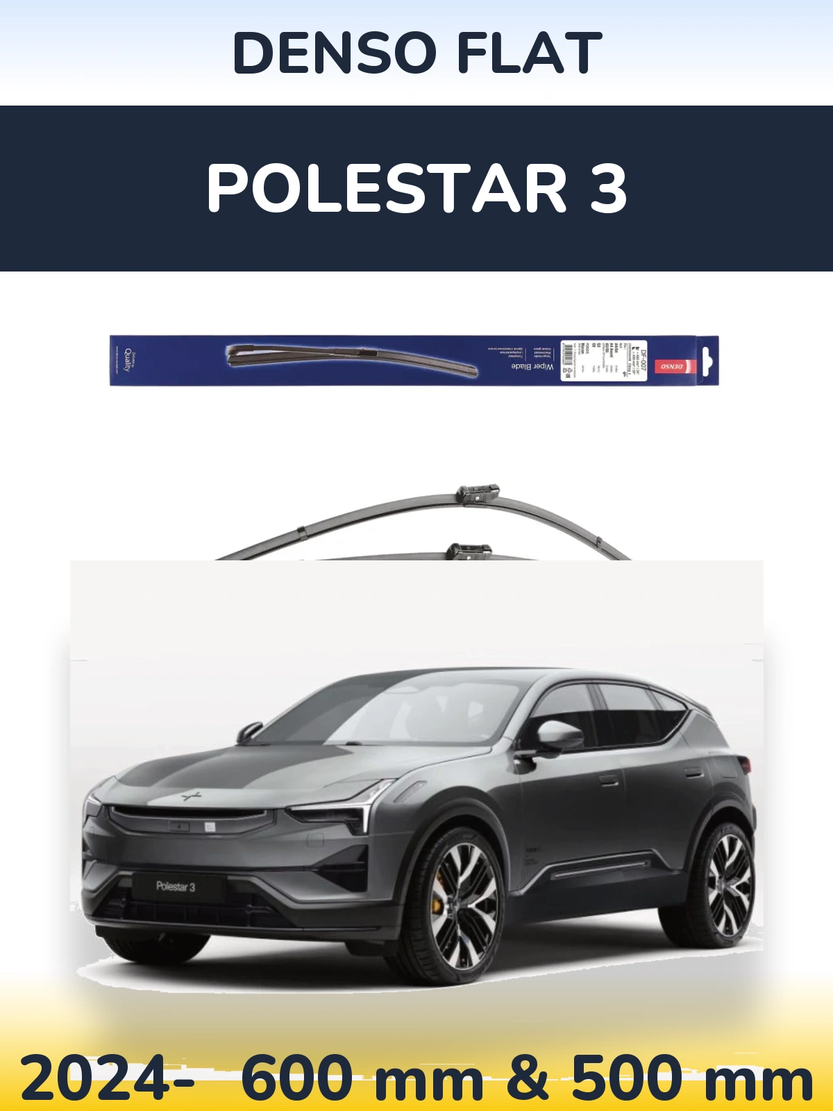 Front wiper blade set Denso Flat 600 & 500 mm for Polestar 3 2024-2026
