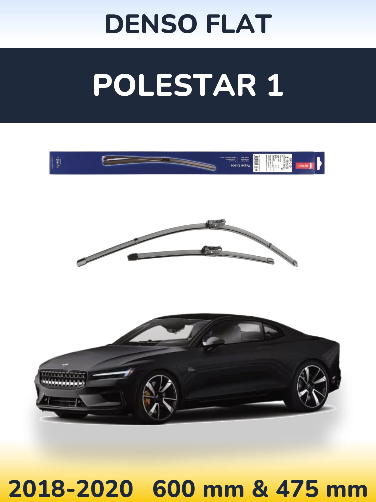 Front wiper blade set Denso Flat 600 & 475 mm for Polestar 1 2018-2020