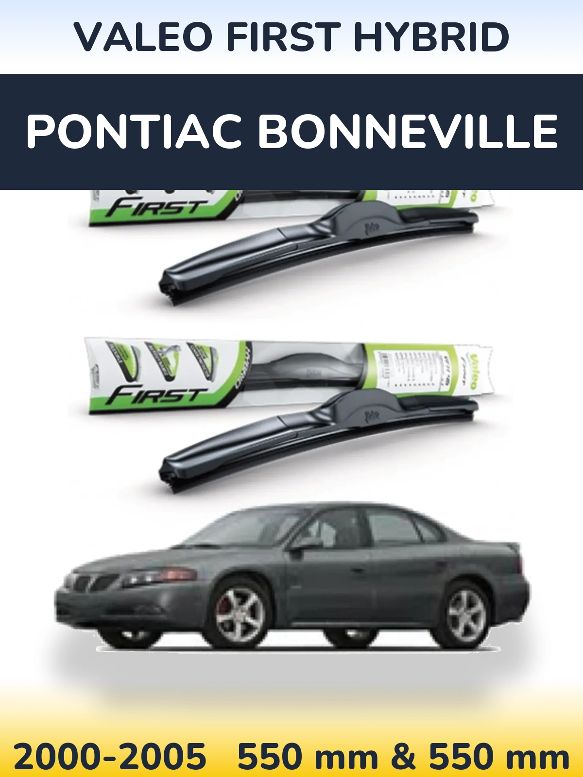Front wiper blade set Valeo First Hybrid 550 & 550 mm for Pontiac Bonneville 2000-2005