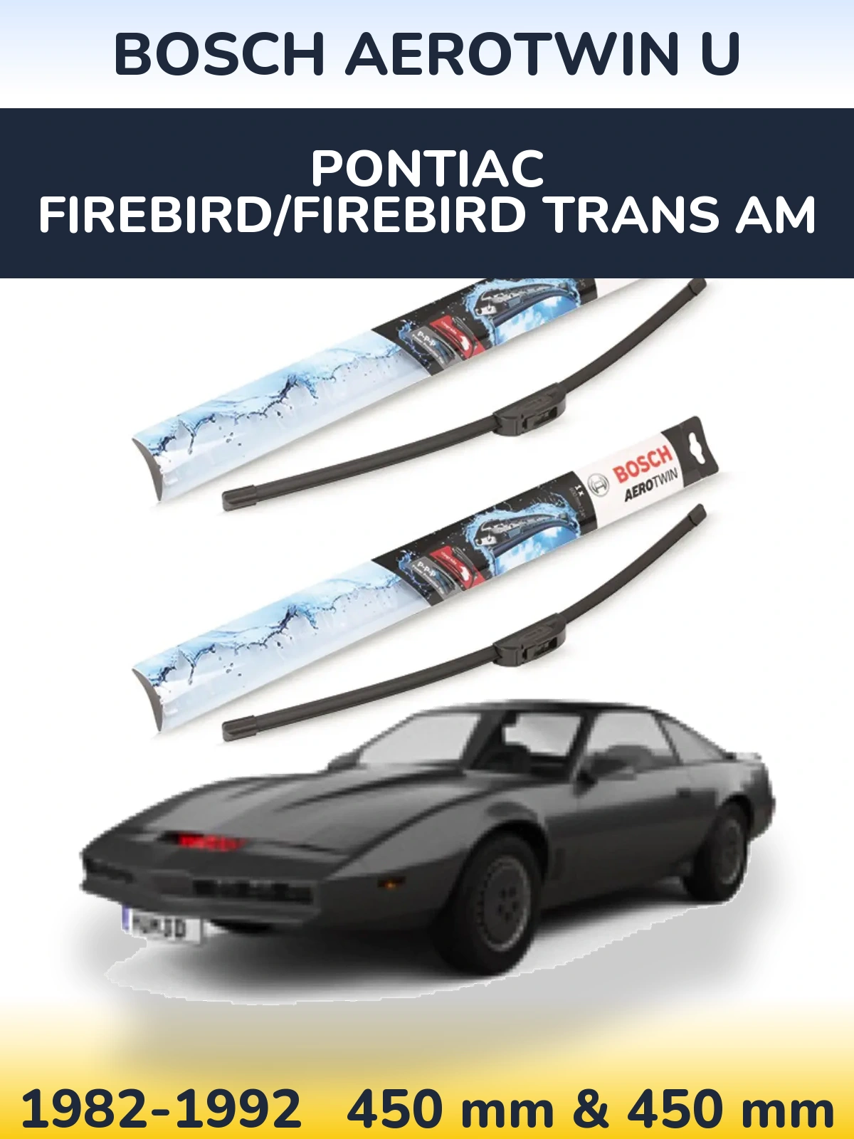 Front wiper blade set BOSCH AeroTwin U 450 & 450 mm for Pontiac Firebird/Firebird Trans Am 1982-1992
