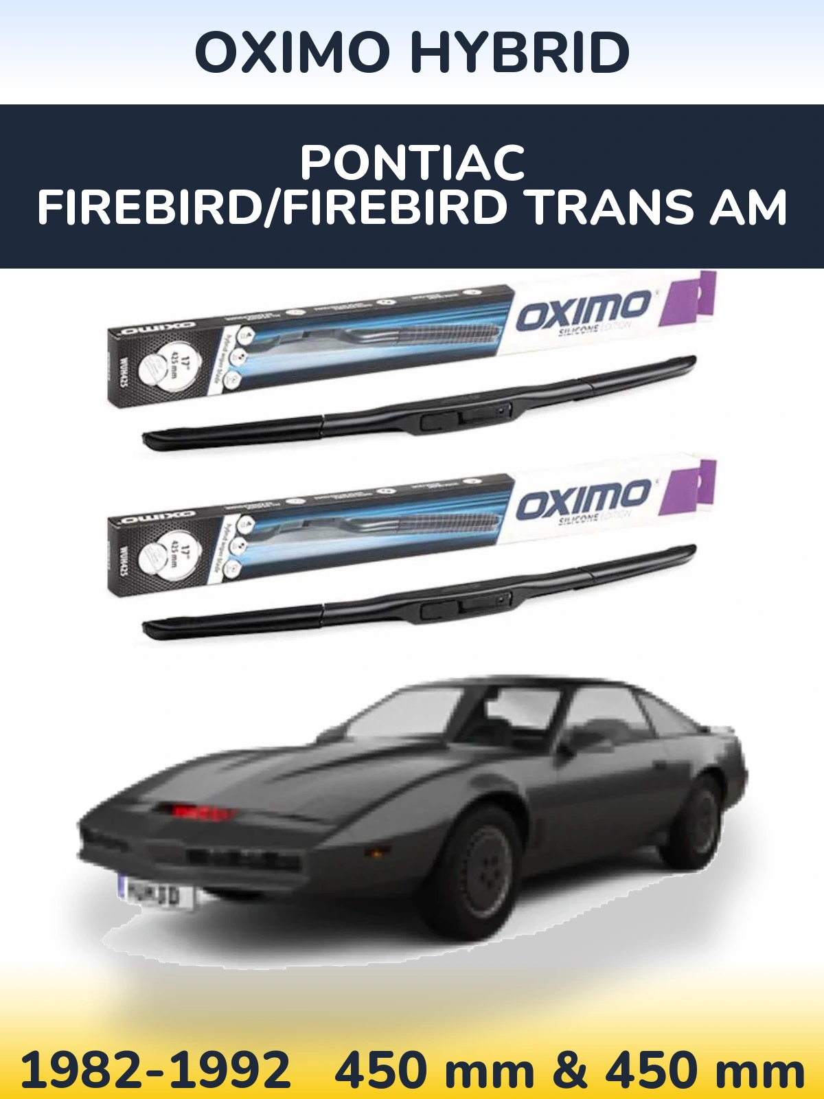 Front wiper blade set Oximo Hybrid 450 & 450 mm for Pontiac Firebird/Firebird Trans Am 1982-1992