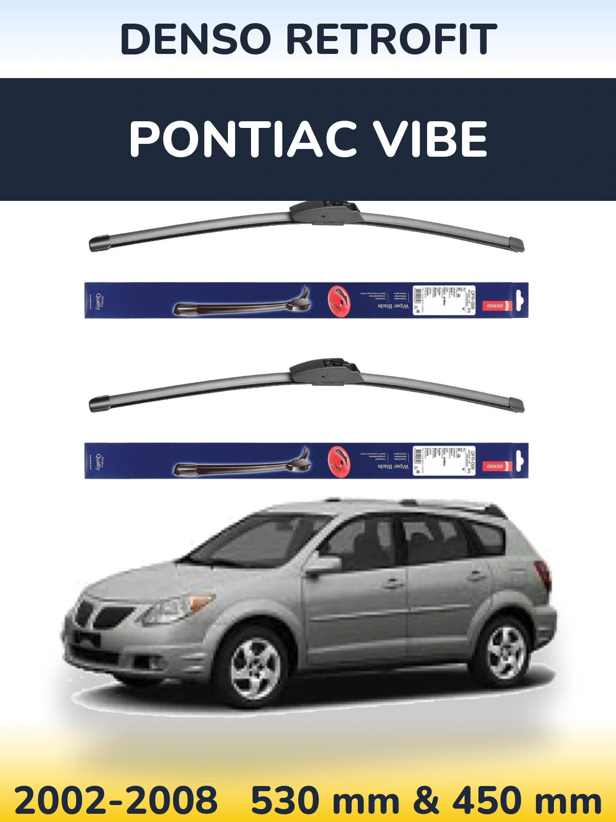 Front wiper blade set Denso Retrofit 530 & 450 mm for Pontiac Vibe 2002-2008