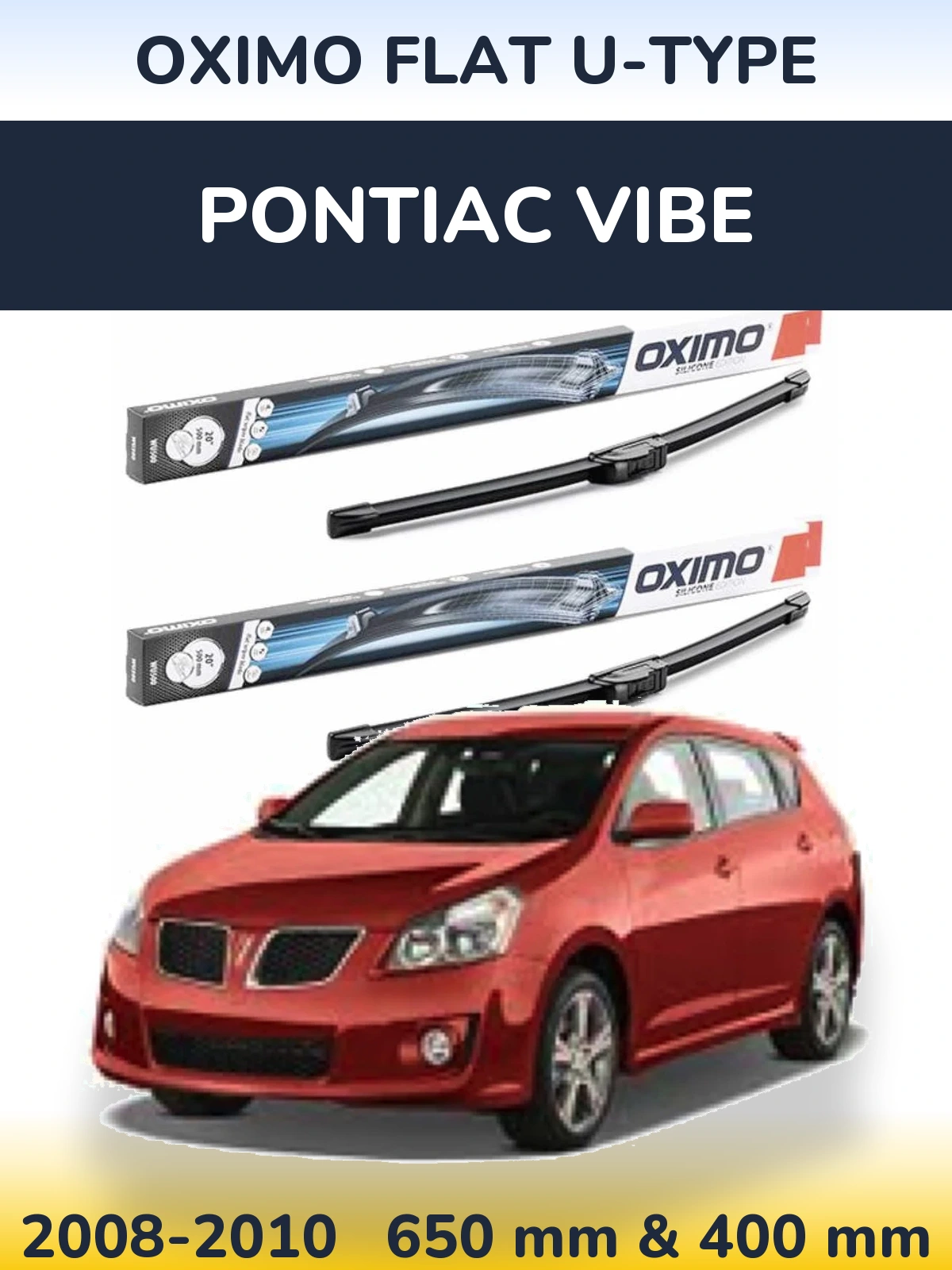 Front wiper blade set Oximo Flat U-type 650 & 400 mm for Pontiac Vibe 2008-2010