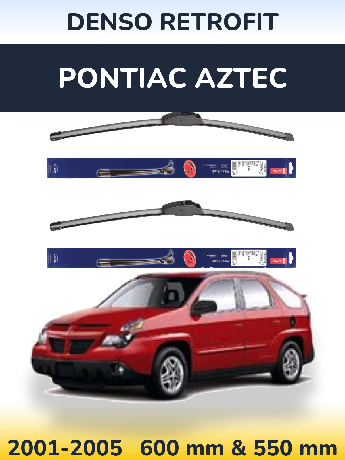 Front wiper blade set Denso Retrofit 600 & 550 mm for Pontiac Aztec 2001-2005