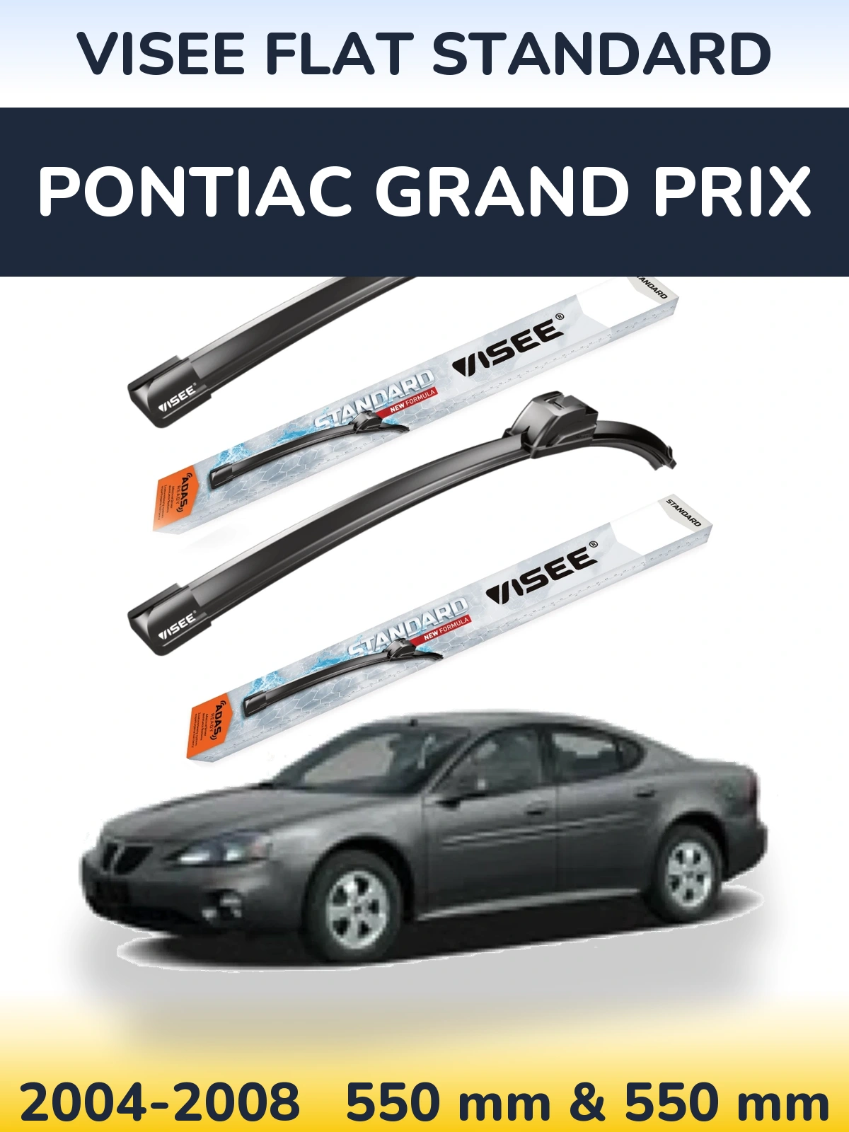 Front wiper blade set VISEE FLAT STANDARD 550 & 550 mm for Pontiac Grand Prix 2004-2008