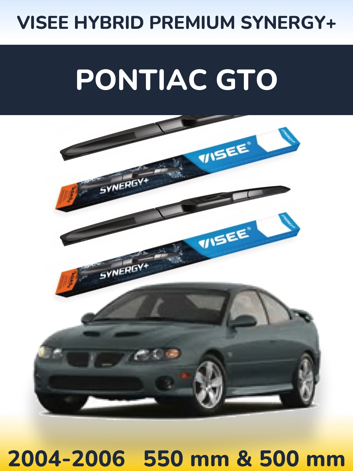 Front wiper blade set VISEE HYBRID PREMIUM SYNERGY+ 550 & 500 mm for Pontiac GTO 2004-2006
