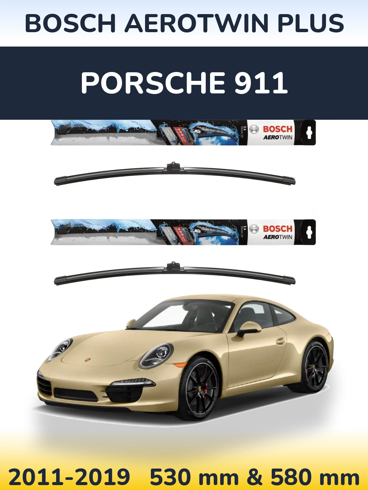 Front wiper blade set BOSCH AeroTwin Plus 530 & 580 mm for Porsche 911 2011-2019