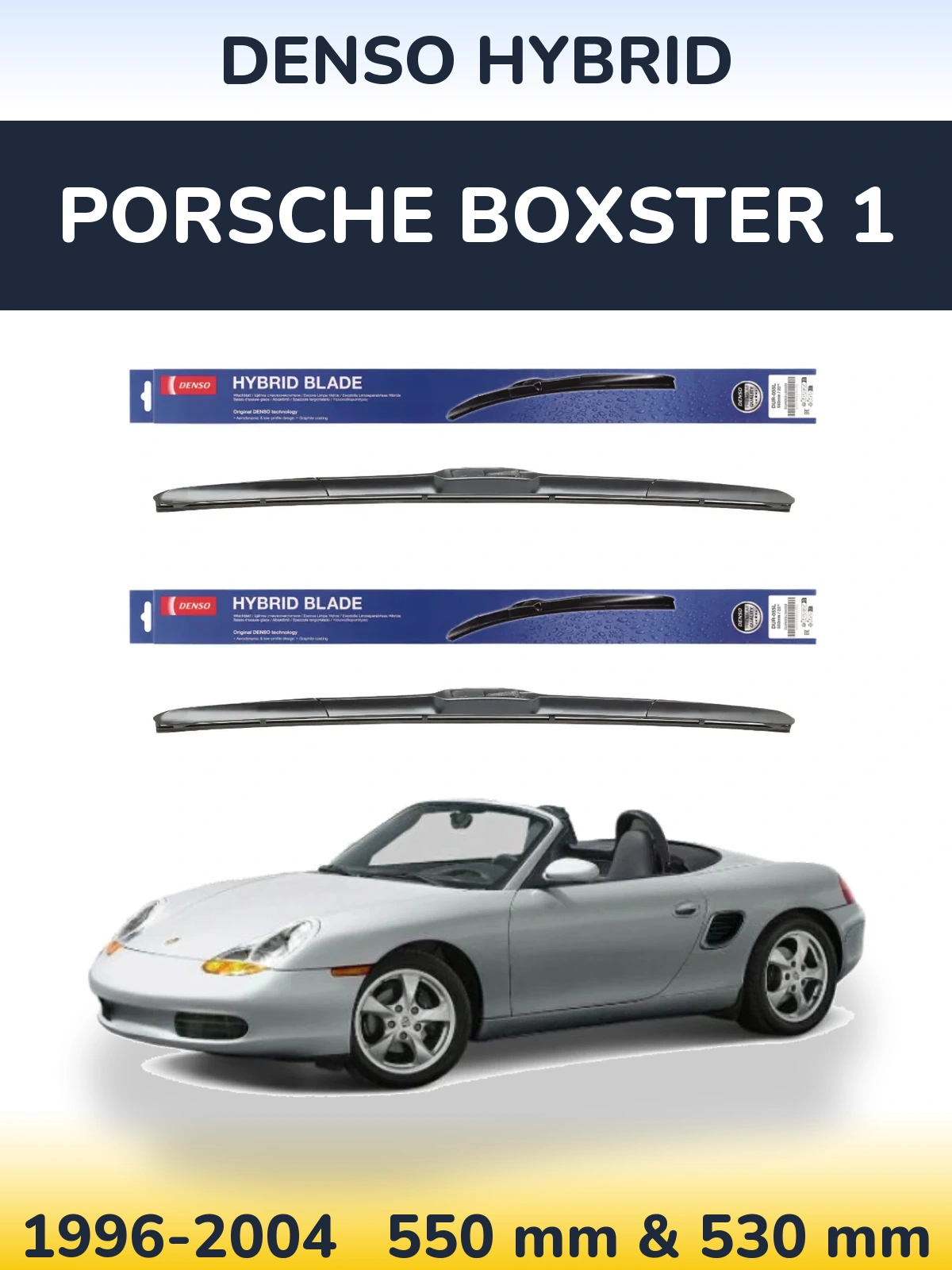 Front wiper blade set Denso Hybrid 550 & 530 mm for Porsche Boxster 1 1996-2004