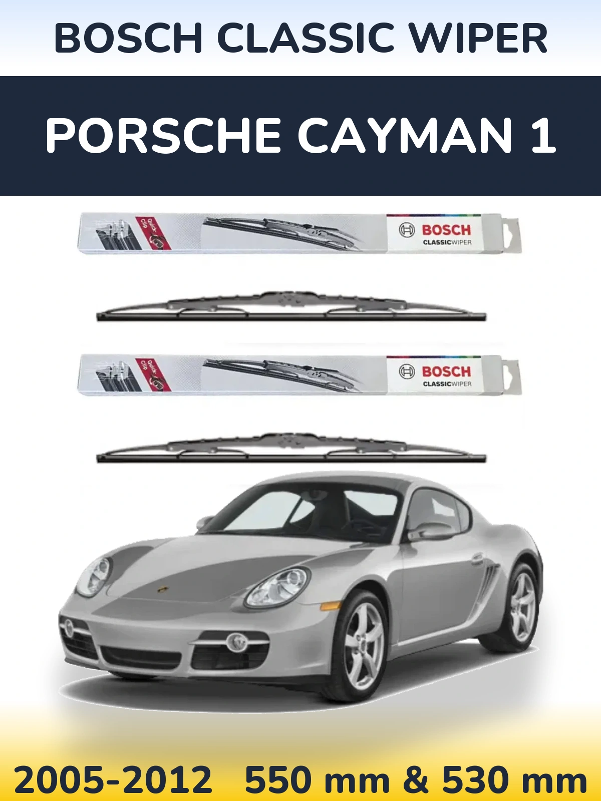 Front wiper blade set BOSCH Classic Wiper 550 & 530 mm for Porsche Cayman 1 2005-2012