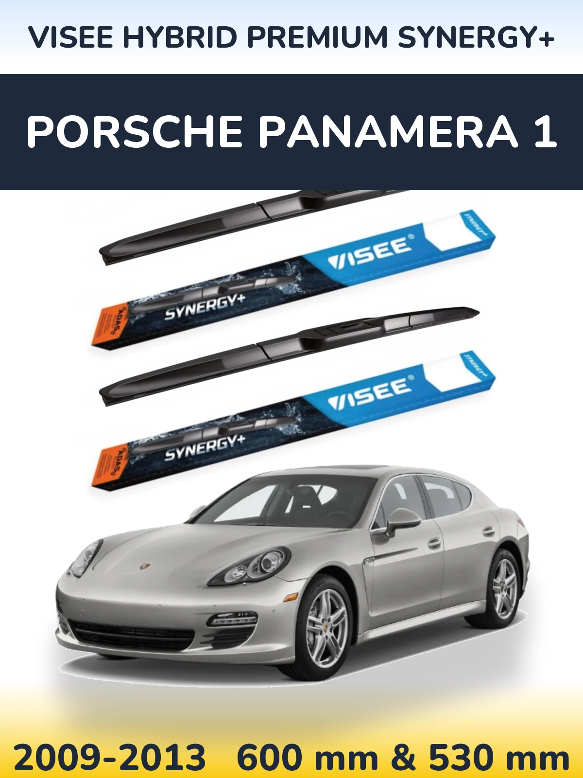 Front wiper blade set VISEE HYBRID PREMIUM SYNERGY+ 600 & 530 mm for Porsche Panamera 1 2009-2013