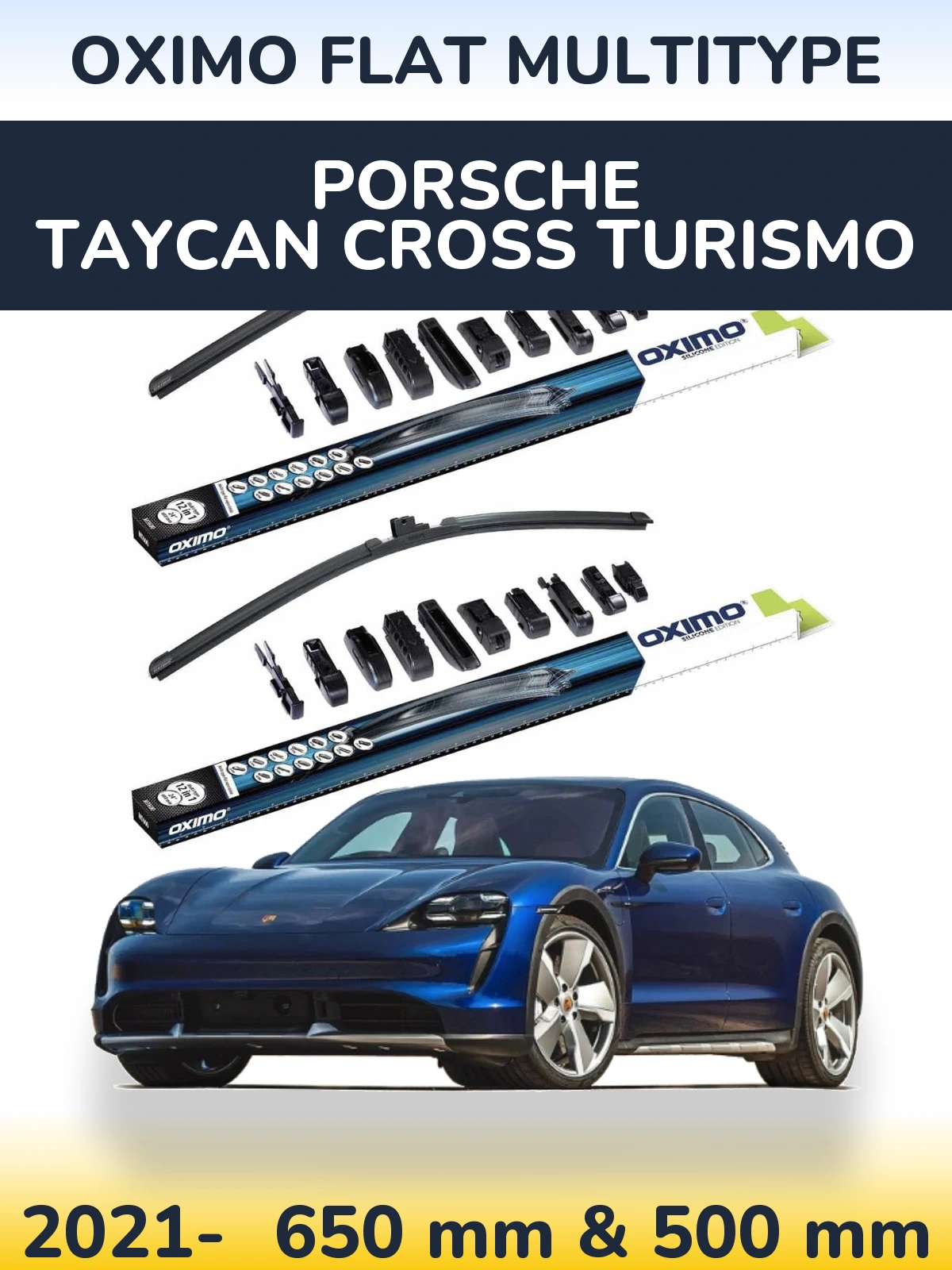 Front wiper blade set Oximo Flat MultiTipoe 650 & 500 mm for Porsche Taycan Cross Turismo 2021-2026