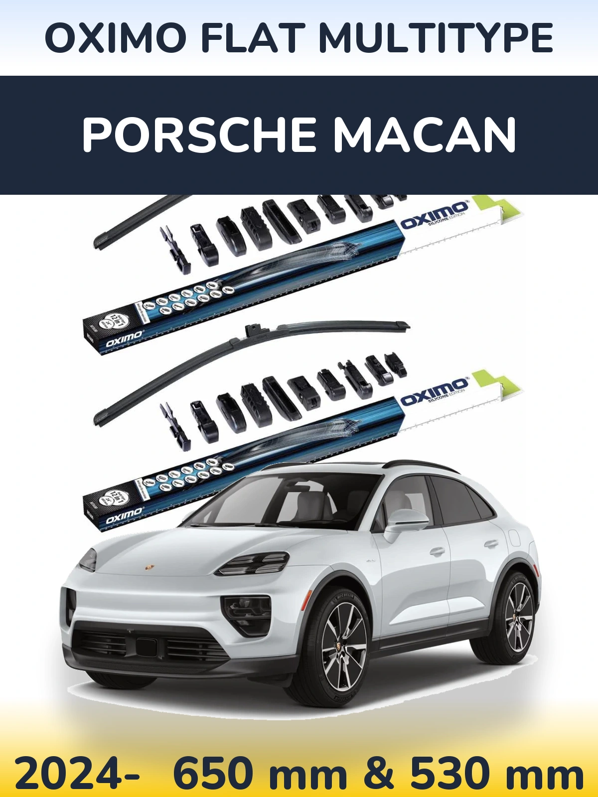 Front wiper blade set Oximo Flat MultiTipoe 650 & 530 mm for Porsche Macan 2024-2026