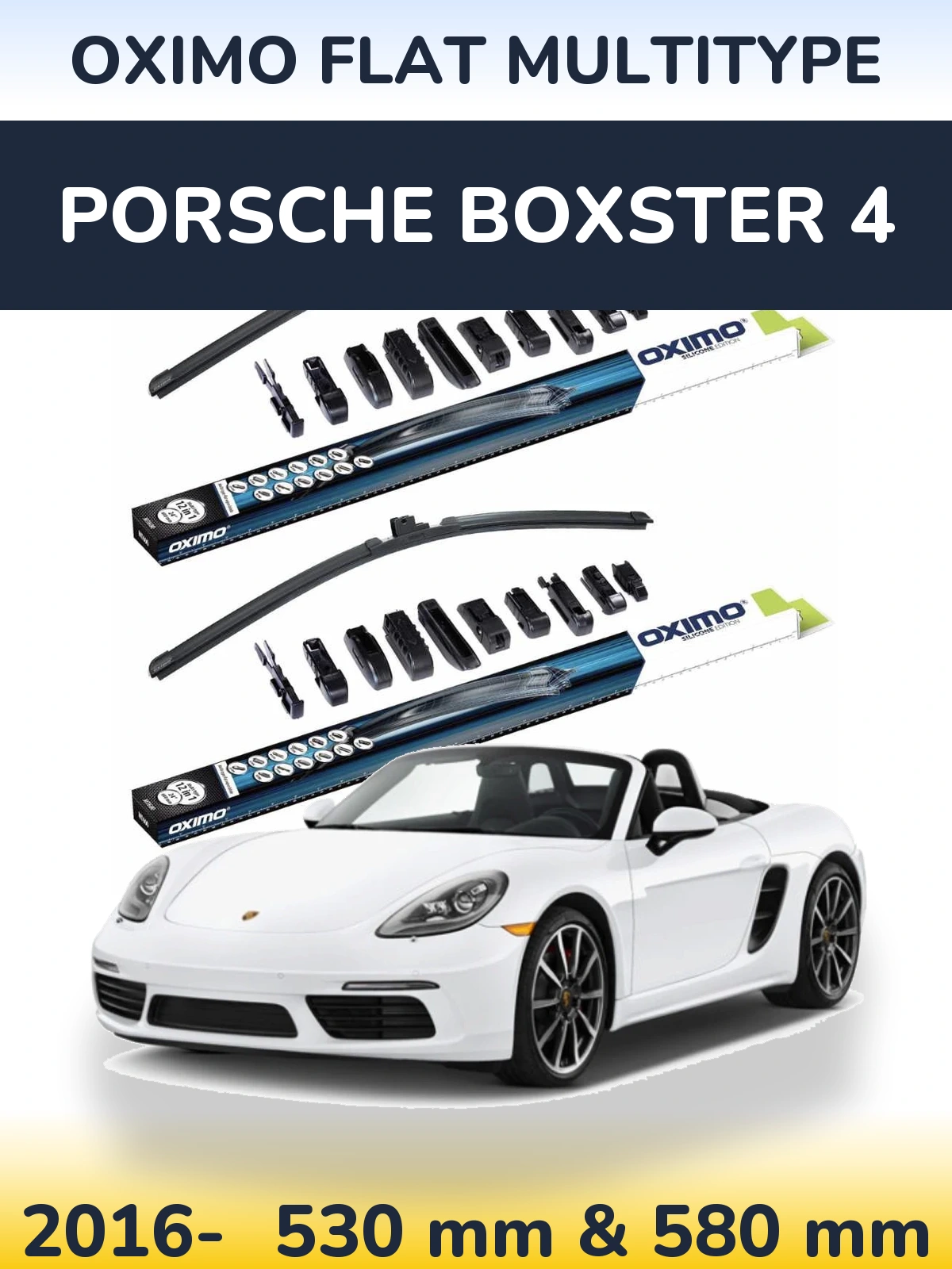 Front wiper blade set Oximo Flat MultiTipoe 530 & 580 mm for Porsche Boxster 4 2016-2026