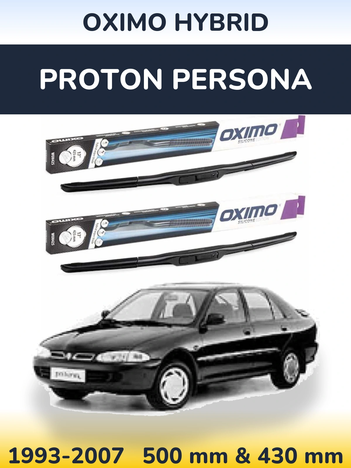 Front wiper blade set Oximo Hybrid 500 & 430 mm for Proton Persona 1993-2007