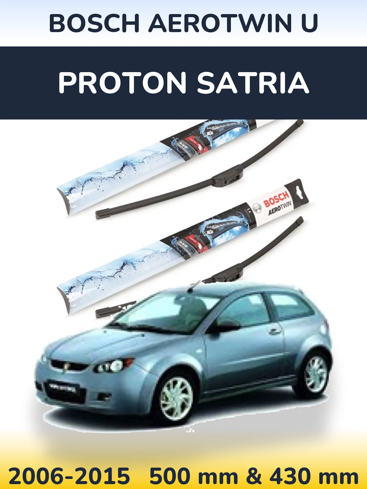 Front wiper blade set BOSCH AeroTwin U 500 & 430 mm for Proton Satria 2006-2015