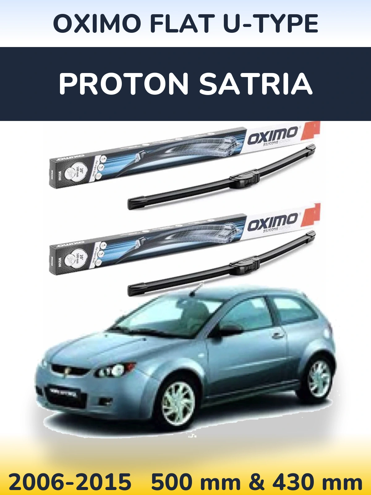 Front wiper blade set Oximo Flat U-type 500 & 430 mm for Proton Satria 2006-2015