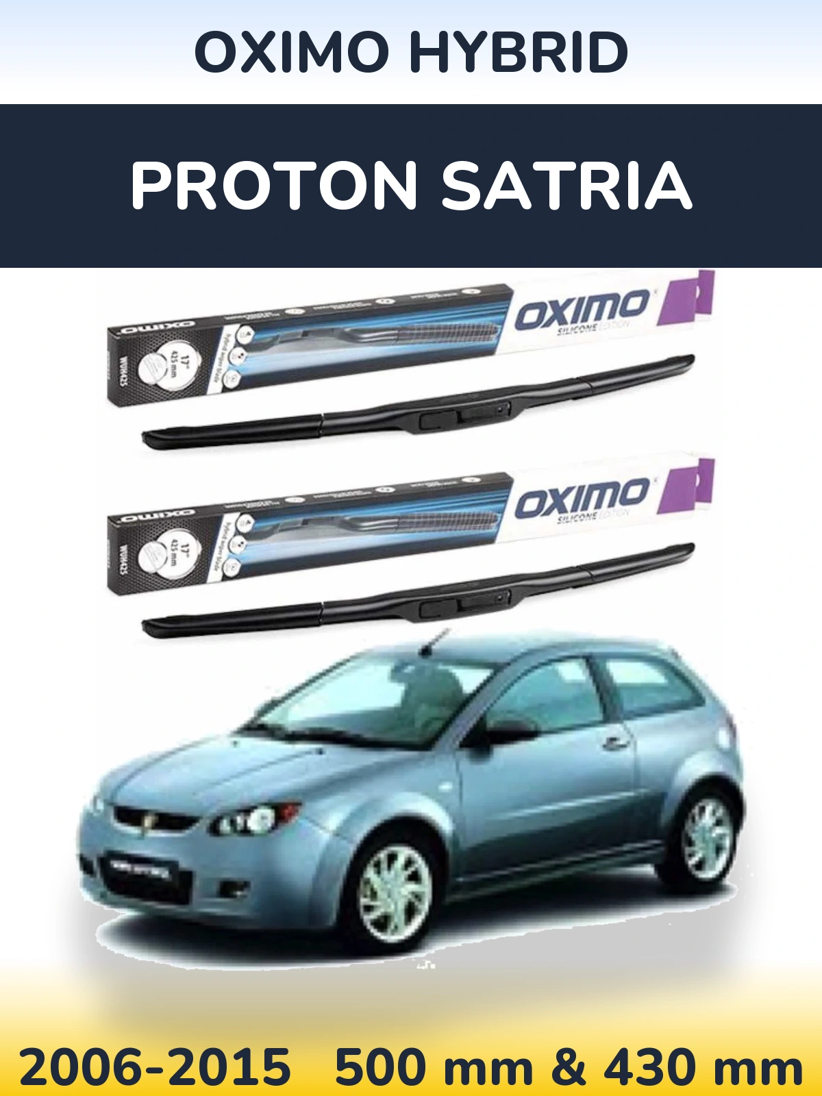 Front wiper blade set Oximo Hybrid 500 & 430 mm for Proton Satria 2006-2015