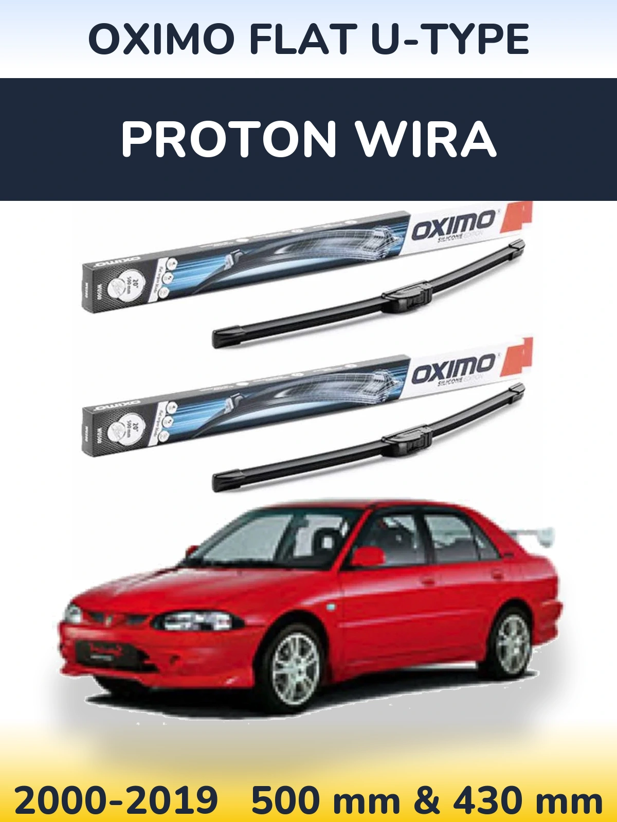 Front wiper blade set Oximo Flat U-type 500 & 430 mm for Proton Wira 2000-2019