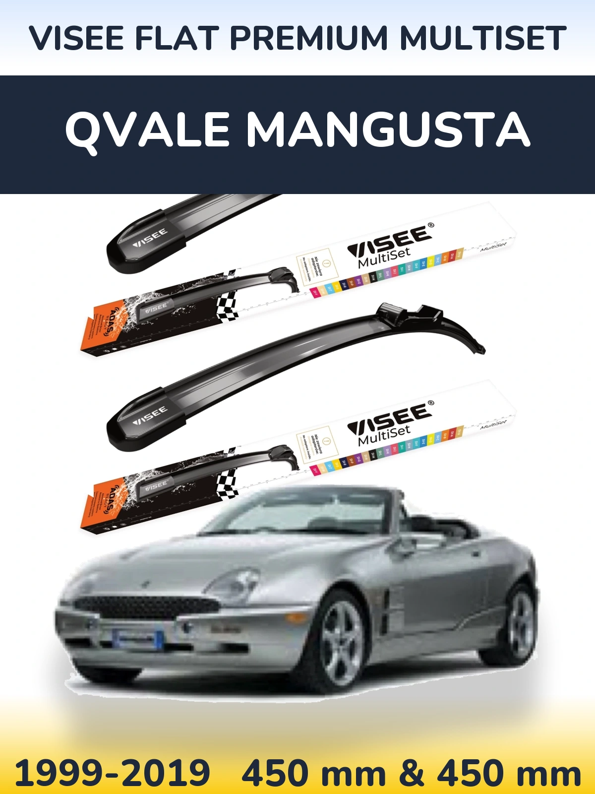Front wiper blade set VISEE FLAT PREMIUM MultiSet 450 & 450 mm for Qvale Mangusta 1999-2019