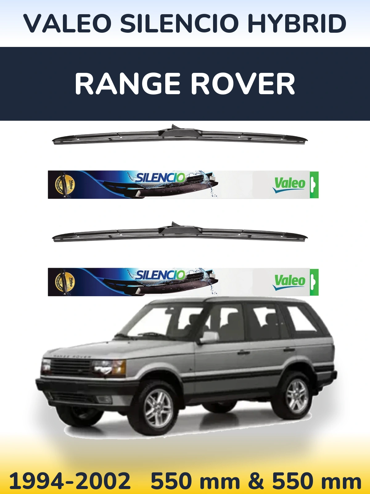 Комплект передних дворников Valeo Silencio Hybrid 550 & 550 мм для Range Rover  1994-2002