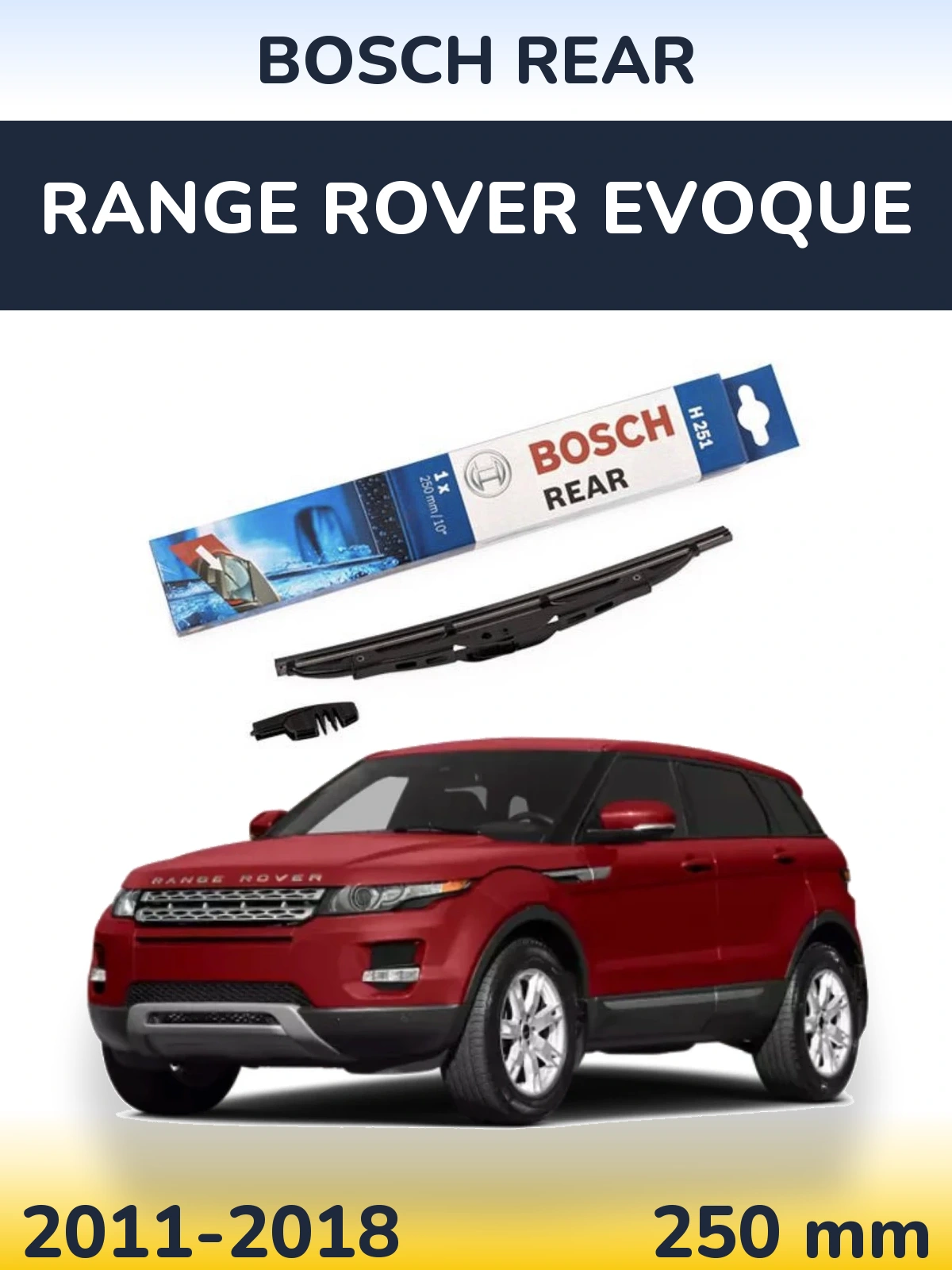 Rear wiper blade BOSCH Rear 250 mm for Range Rover Evoque 2011-2018