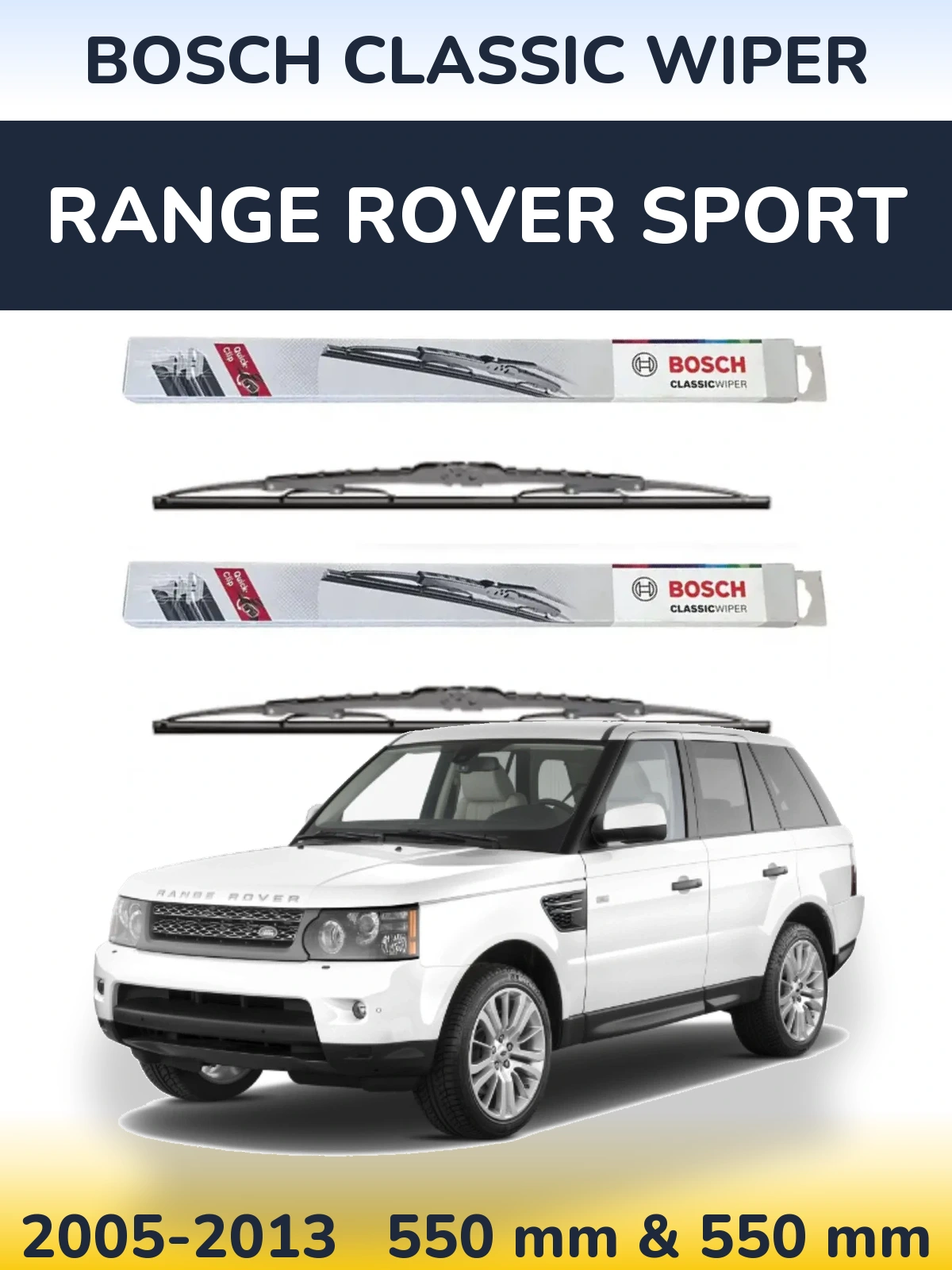 Front wiper blade set BOSCH Classic Wiper 550 & 550 mm for Range Rover Sport 2005-2013