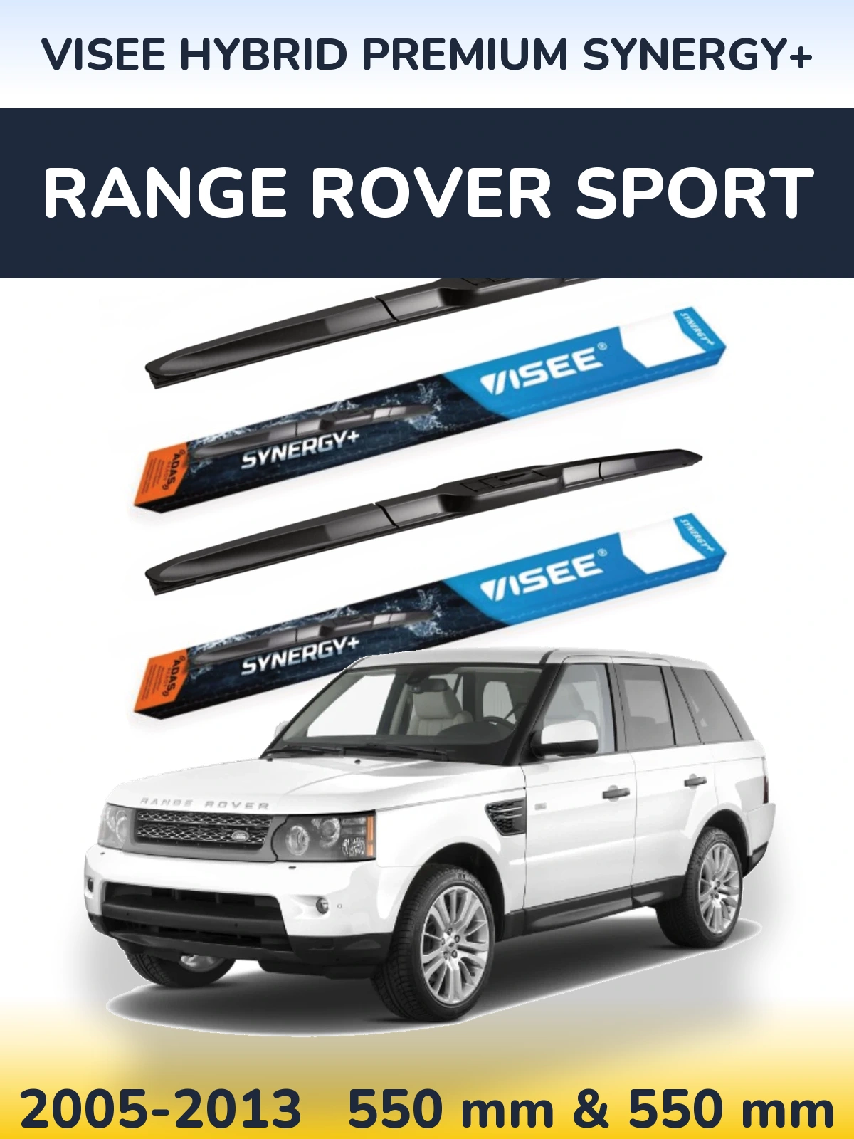 Front wiper blade set VISEE HYBRID PREMIUM SYNERGY+ 550 & 550 mm for Range Rover Sport 2005-2013