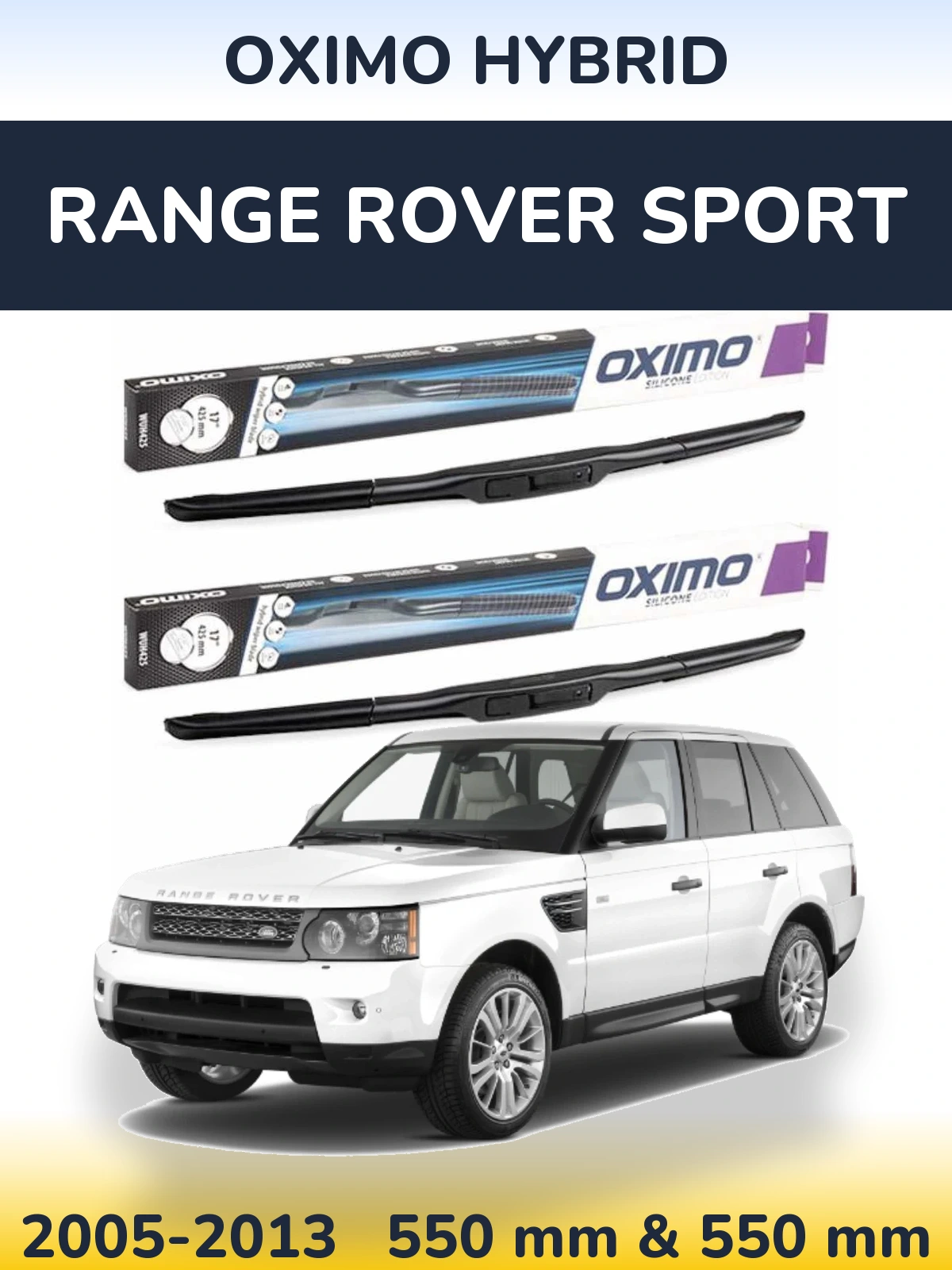 Комплект передніх щіток Oximo Hybrid 550 & 550 мм для Range Rover Sport 2005-2013
