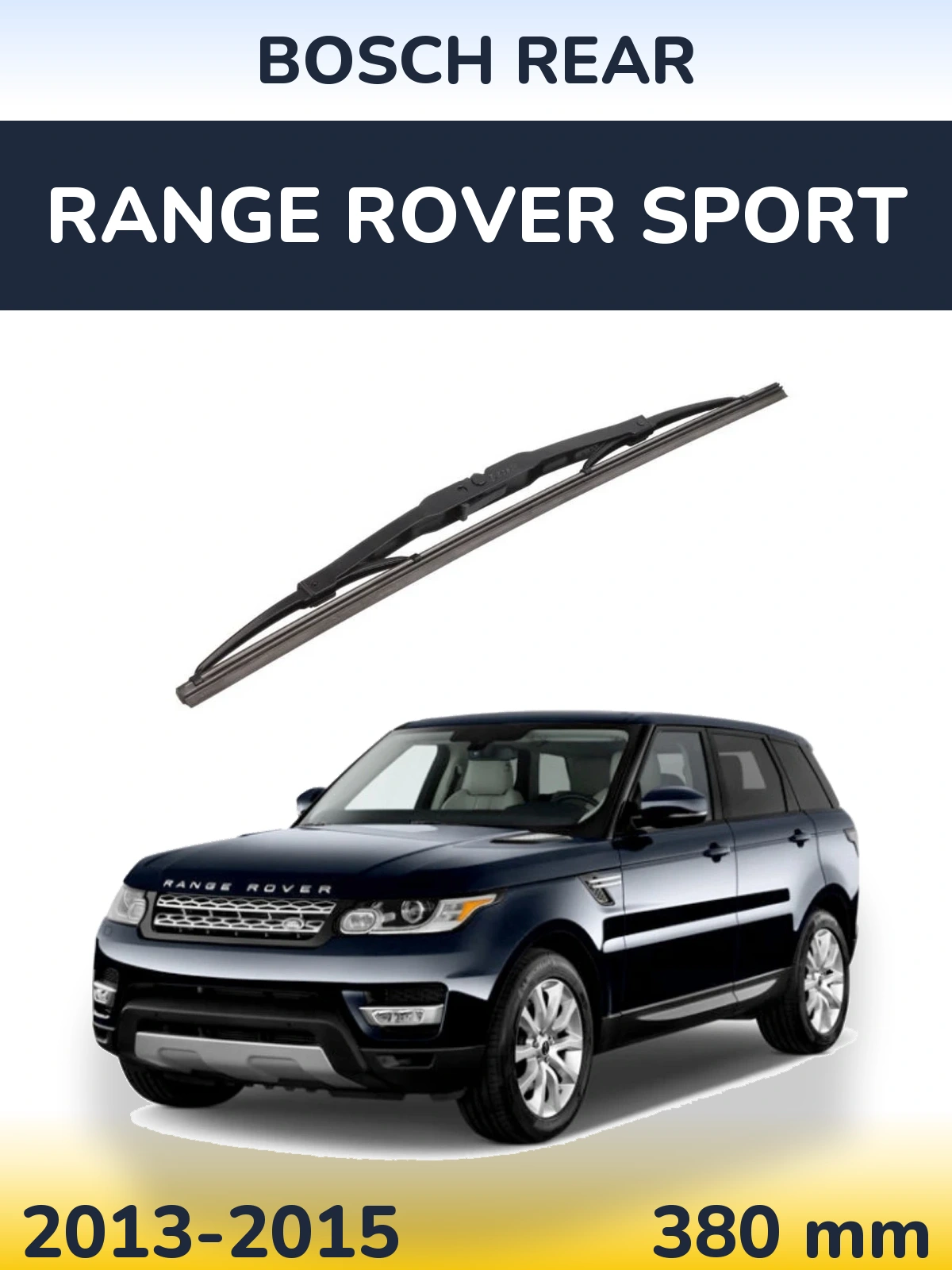 Rear wiper blade BOSCH Rear 380 mm for Range Rover Sport 2013-2015