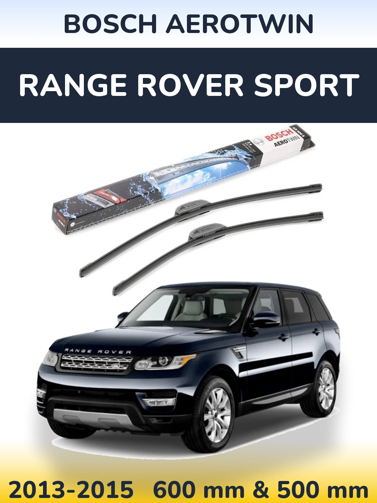 Front wiper blade set BOSCH AeroTwin 600 & 500 mm for Range Rover Sport 2013-2015
