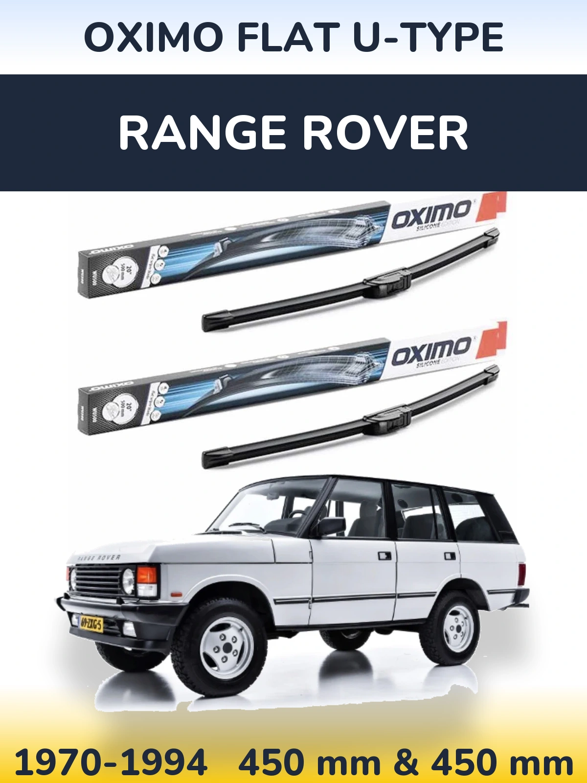 Комплект передніх щіток Oximo Flat U-type 450 & 450 мм для Range Rover  1970-1994