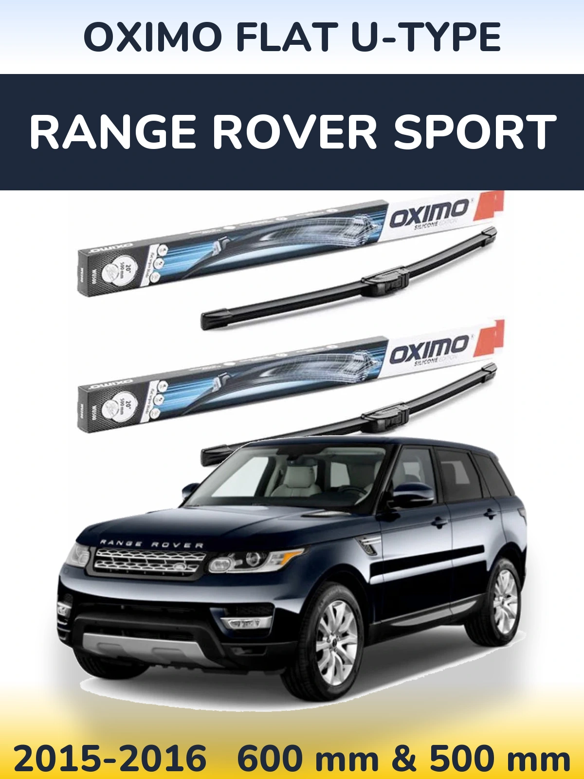 Front wiper blade set Oximo Flat U-type 600 & 500 mm for Range Rover Sport 2015-2016