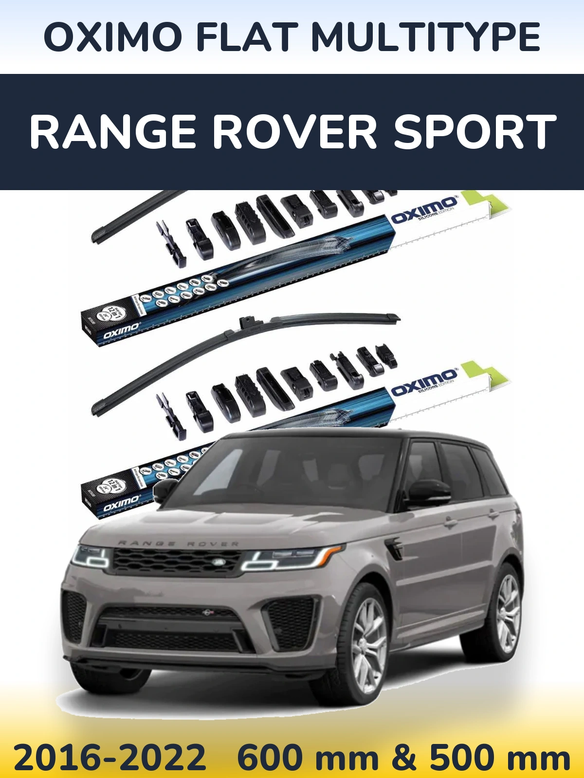 Front wiper blade set Oximo Flat MultiTipoe 600 & 500 mm for Range Rover Sport 2016-2022