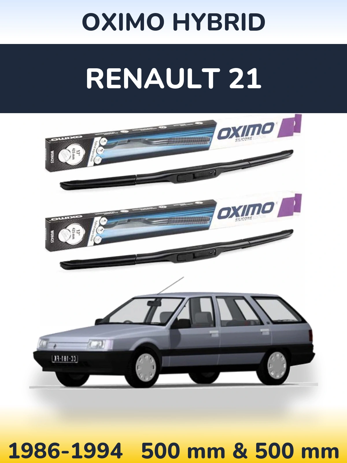 Front wiper blade set Oximo Hybrid 500 & 500 mm for Renault 21 1986-1994