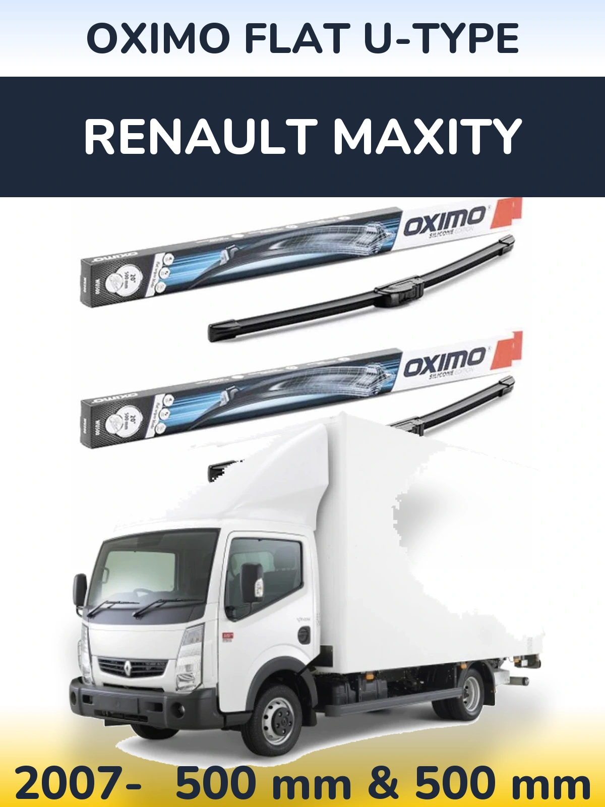 Front wiper blade set Oximo Flat U-type 500 & 500 mm for Renault Maxity 2007-2026