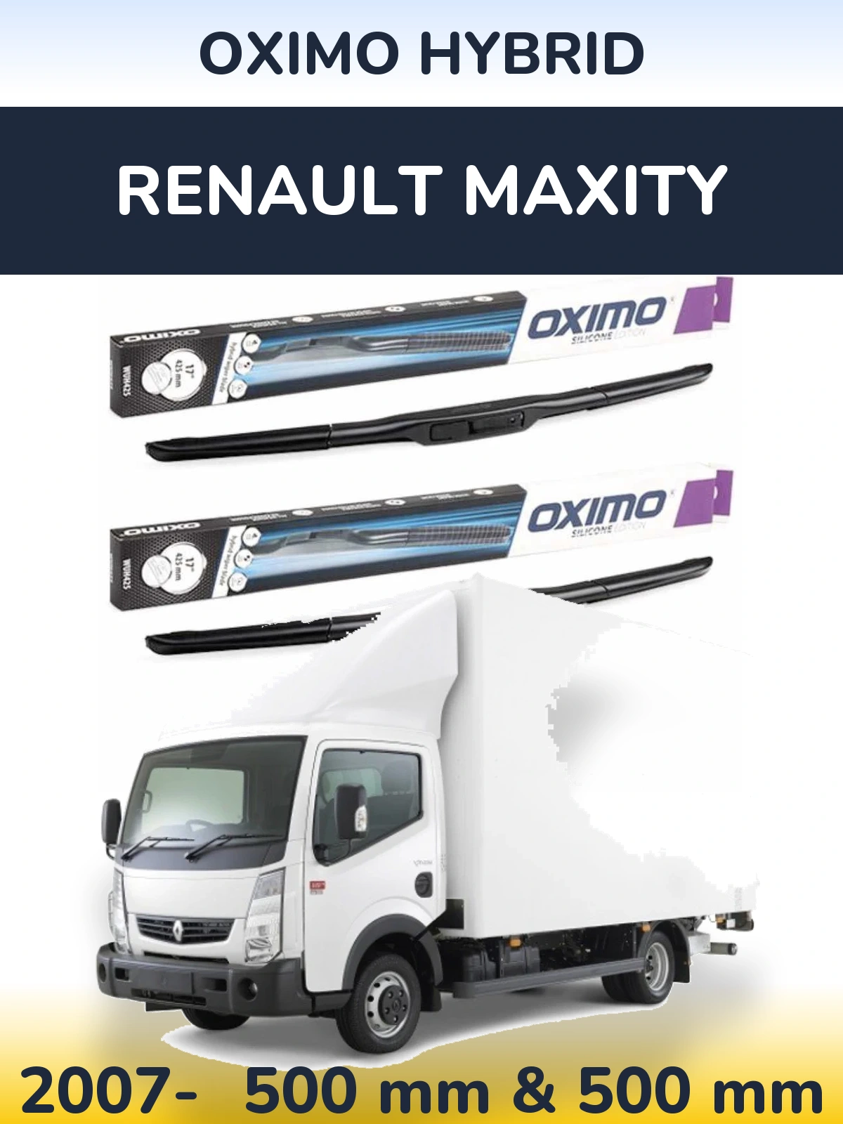 Front wiper blade set Oximo Hybrid 500 & 500 mm for Renault Maxity 2007-2026