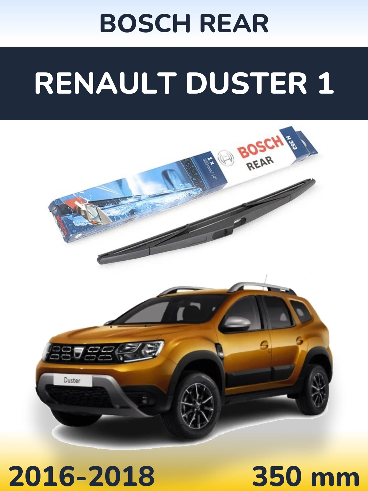 Rear wiper blade BOSCH Rear 350 mm for Renault Duster 1 2016-2018