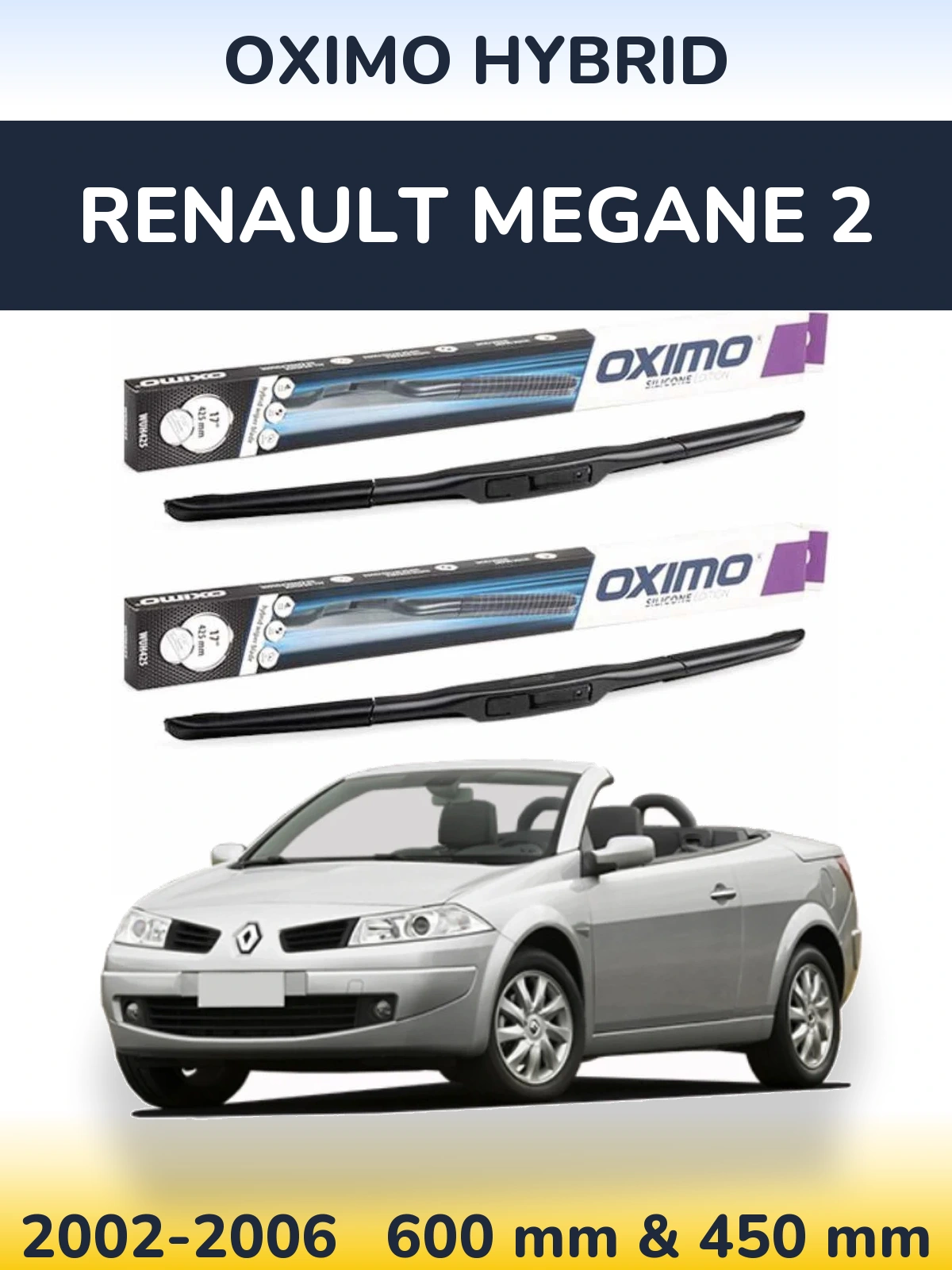 Комплект передніх щіток Oximo Hybrid 600 & 450 мм для Renault Megane 2 2002-2006