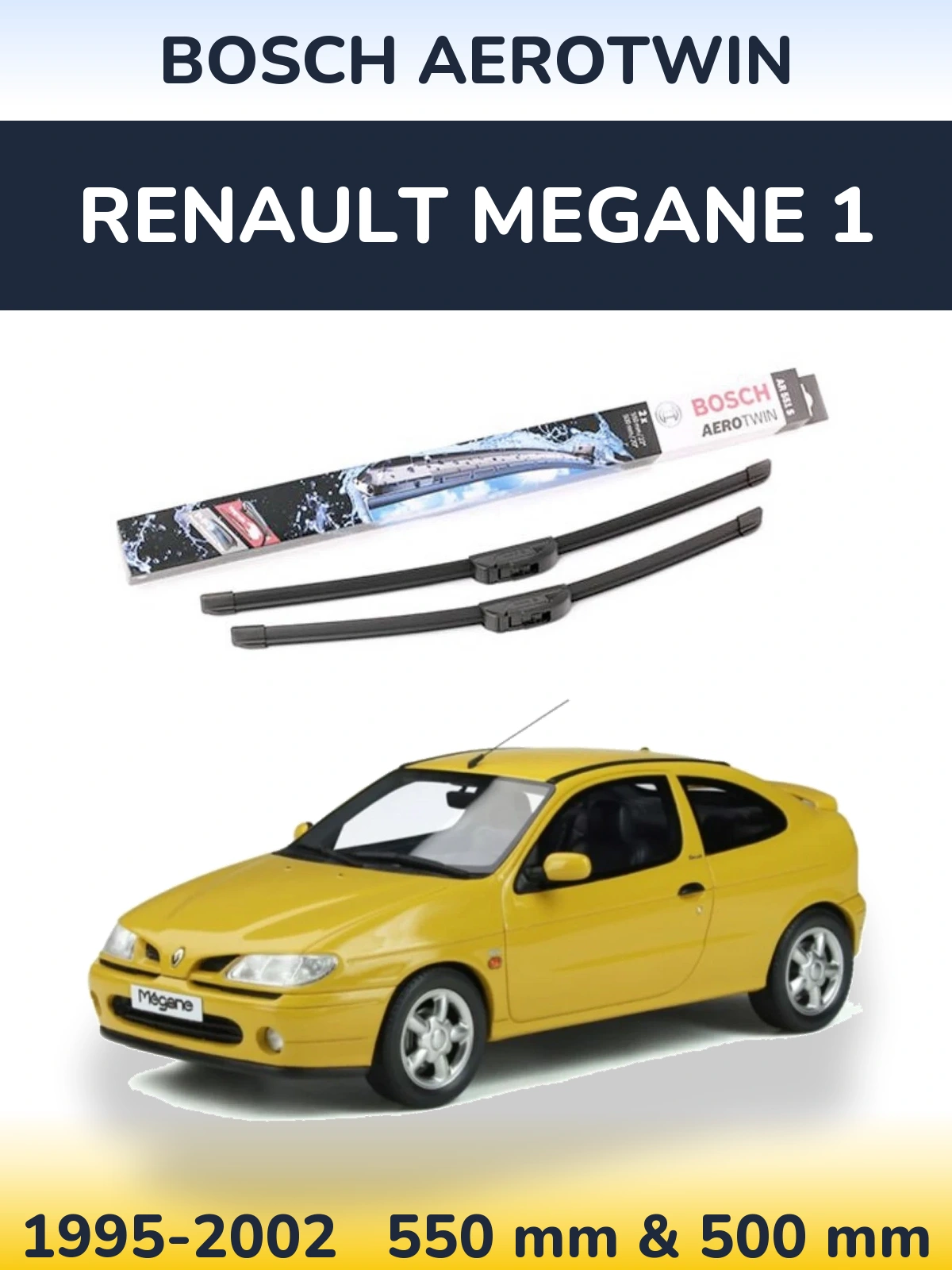 Комплект передніх щіток BOSCH AeroTwin 550 & 500 мм для Renault Megane 1 1995-2002