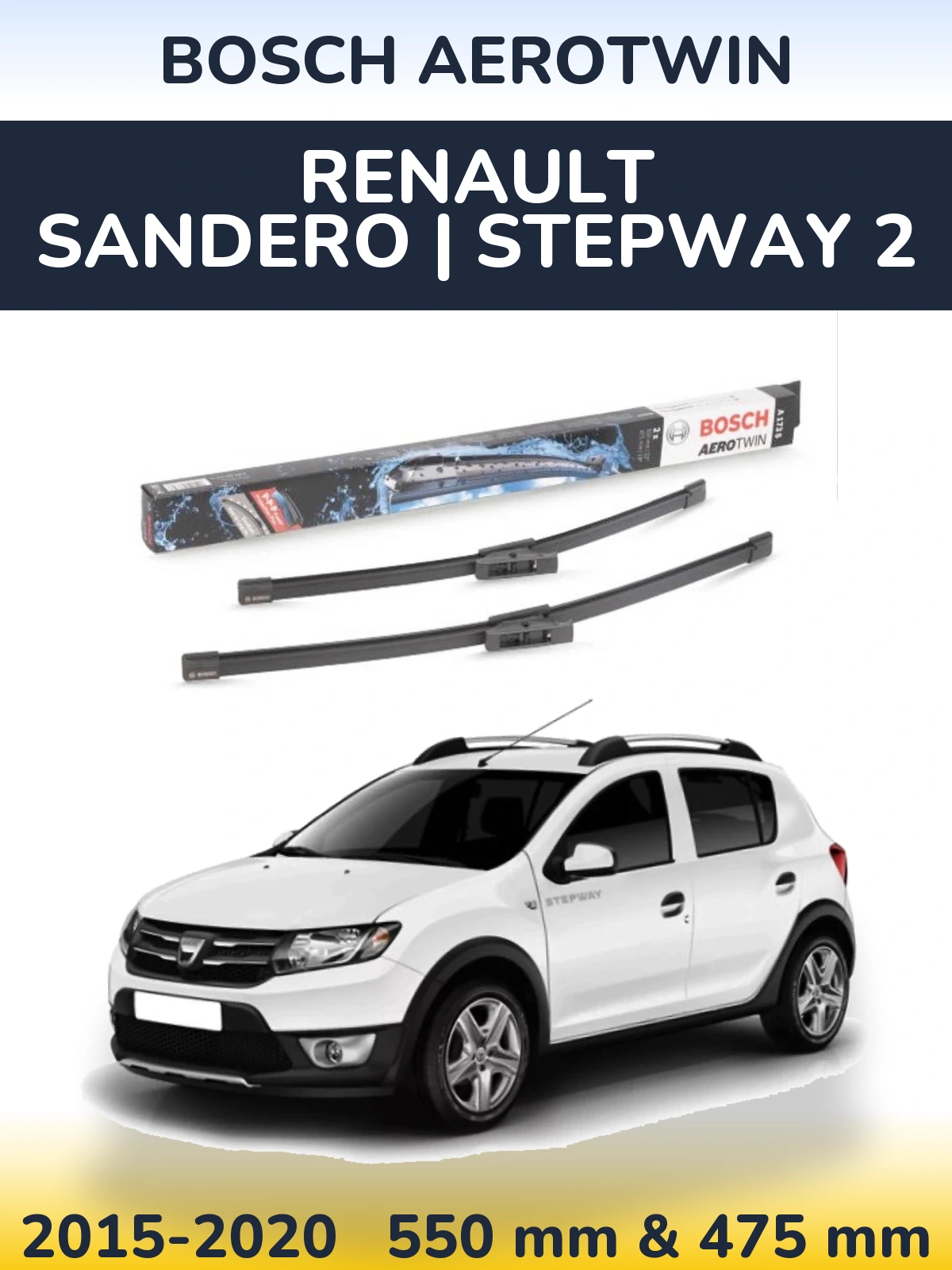 Front wiper blade set BOSCH AeroTwin 550 & 475 mm for Renault Sandero | Stepway 2 2015-2020